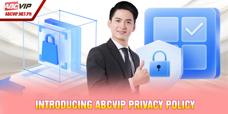 Introducing ABCVIP privacy policy